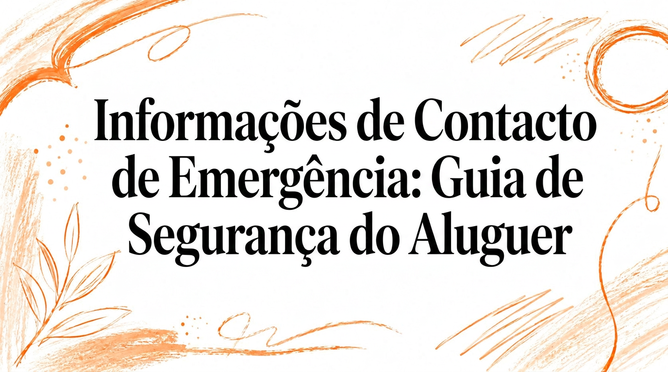 Informações de contacto de emergência: Guia de segurança para o seu alojamento