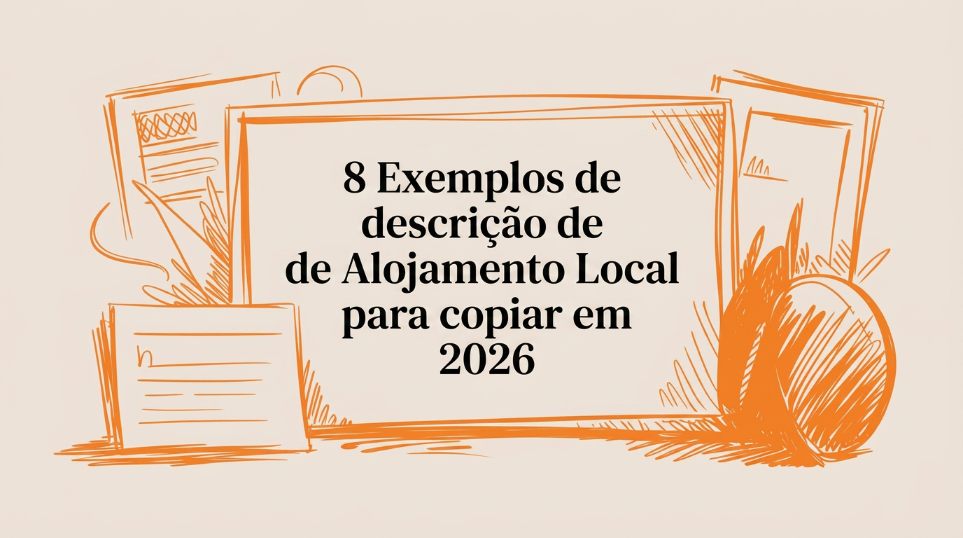 8 Exemplos de Descrições de Alojamento Local para Copiar em 2026