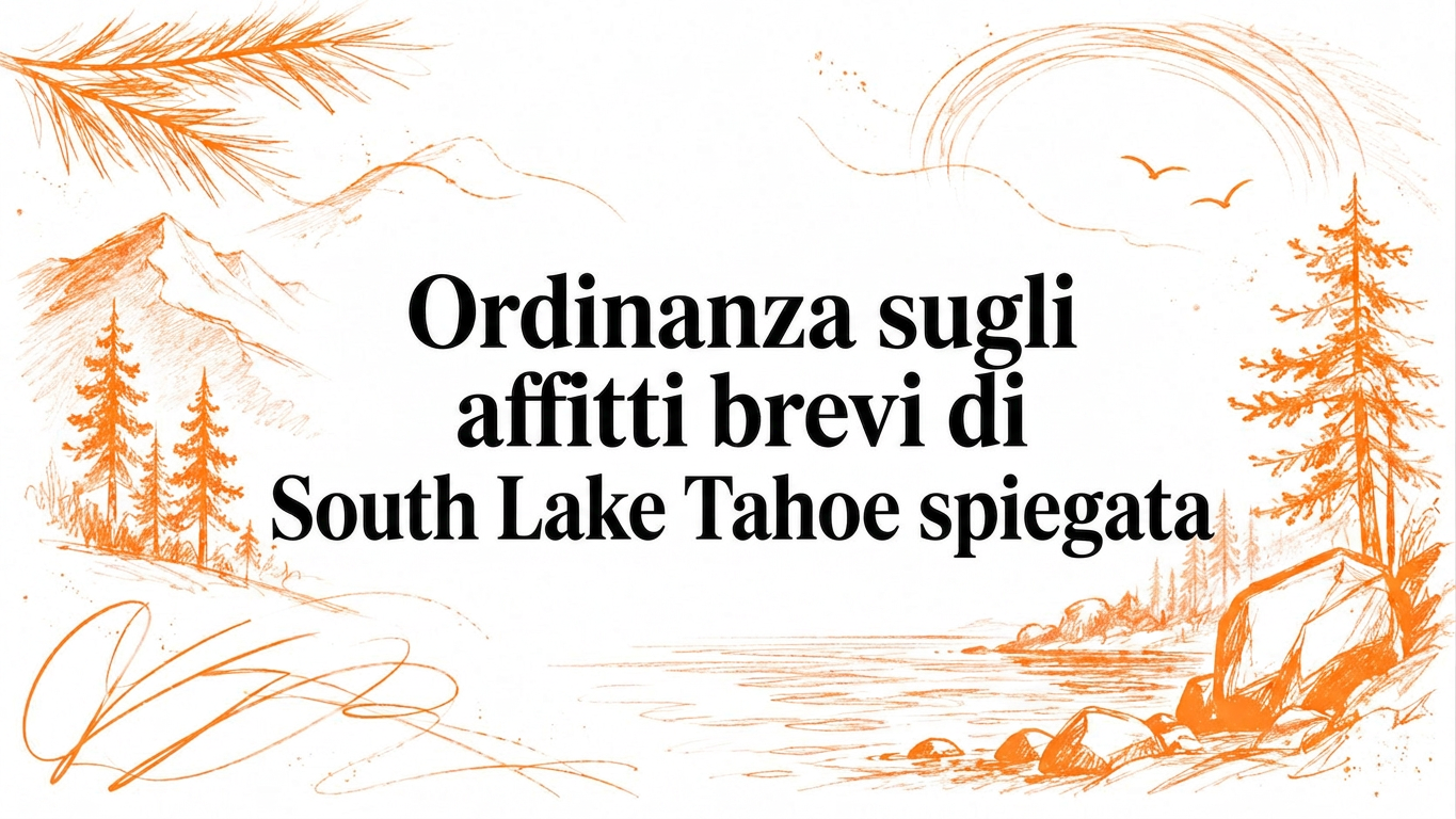 Guida all'ordinanza sulle case vacanza a South Lake Tahoe