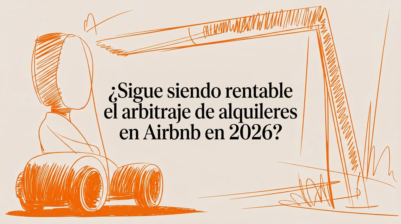 ¿Sigue siendo rentable el arbitraje de alquiler en Airbnb en 2026?