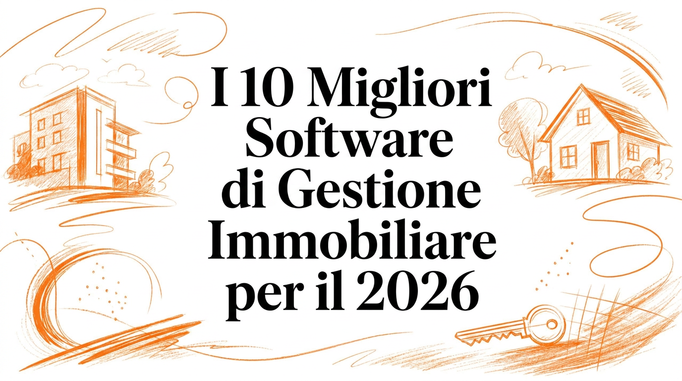 I 10 migliori software di gestione immobiliare (PMS) per il 2026