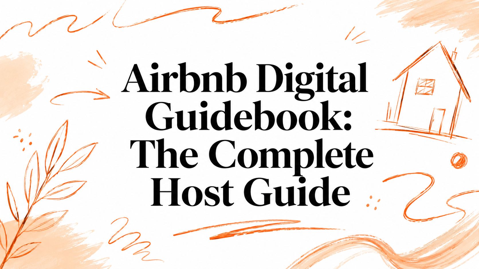 Guida Digitale Airbnb: La guida completa per l'host
