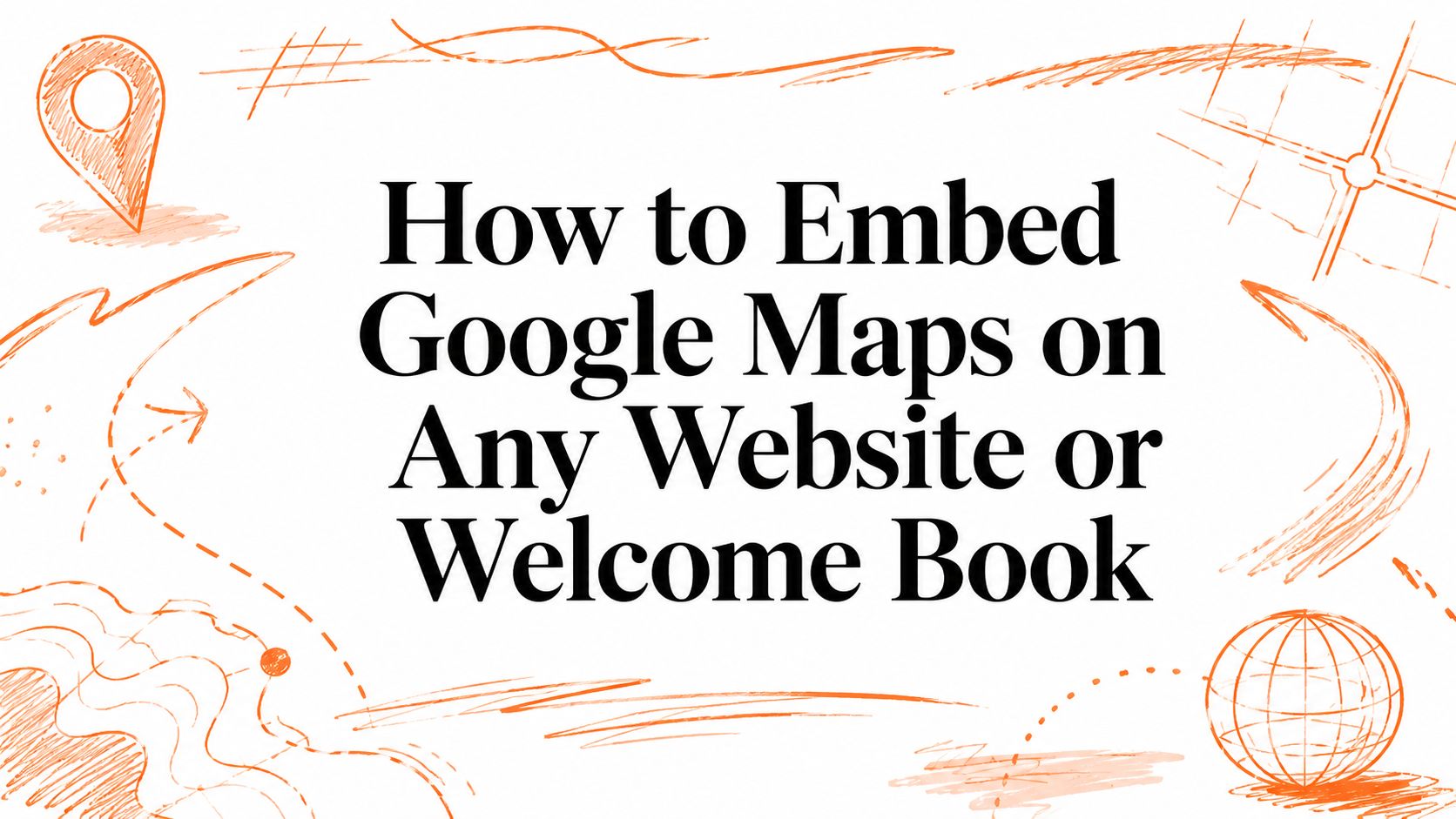 Come incorporare Google Maps su qualsiasi sito web o guida digitale