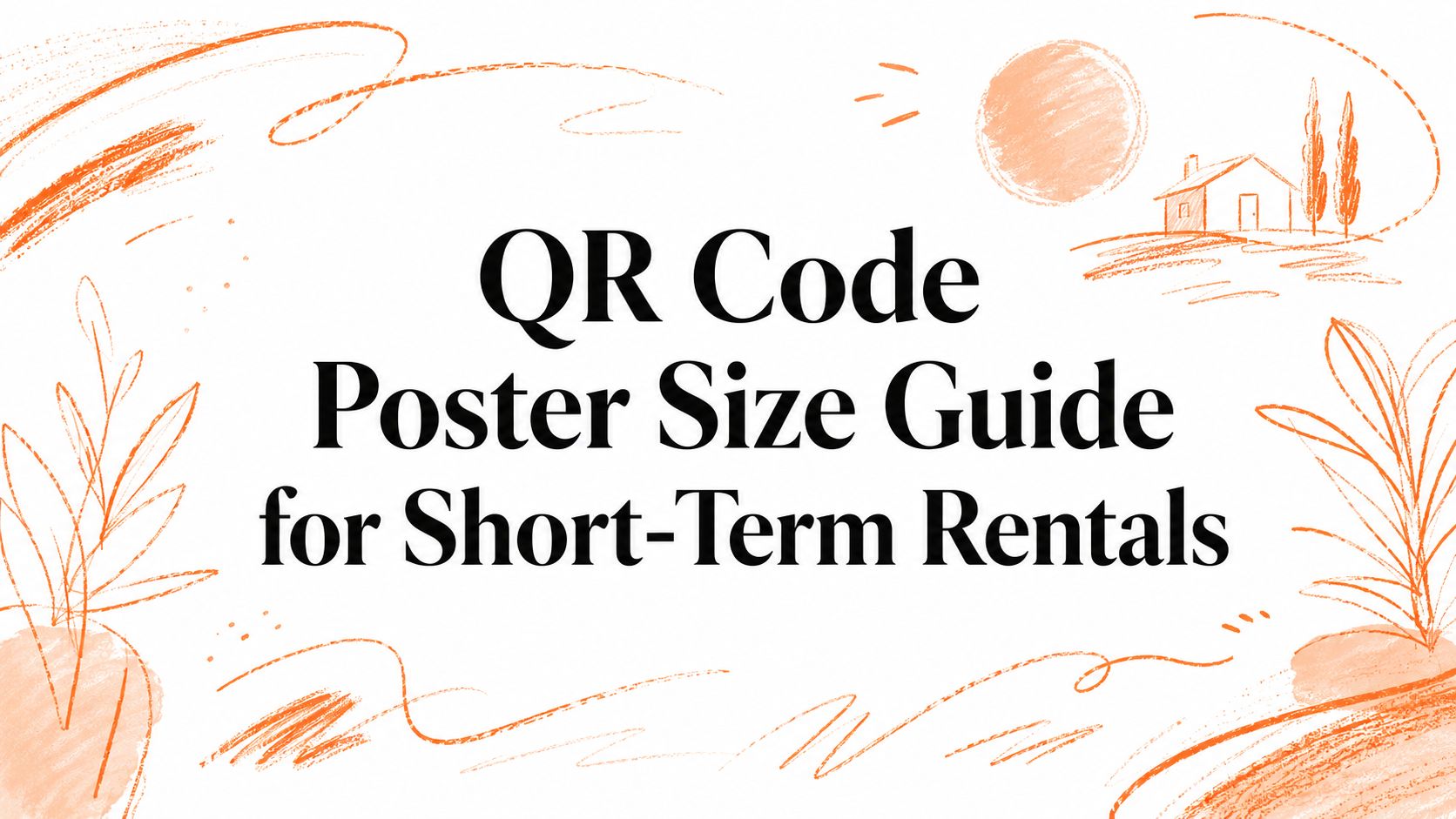 Guida alle dimensioni dei poster con codice QR per case vacanze