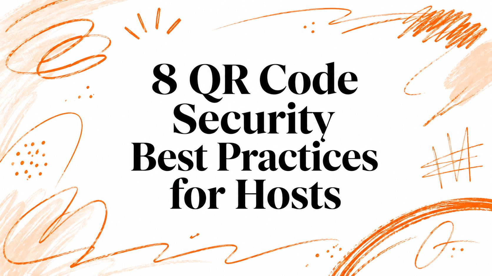 8 best practice di sicurezza per i codici QR per host