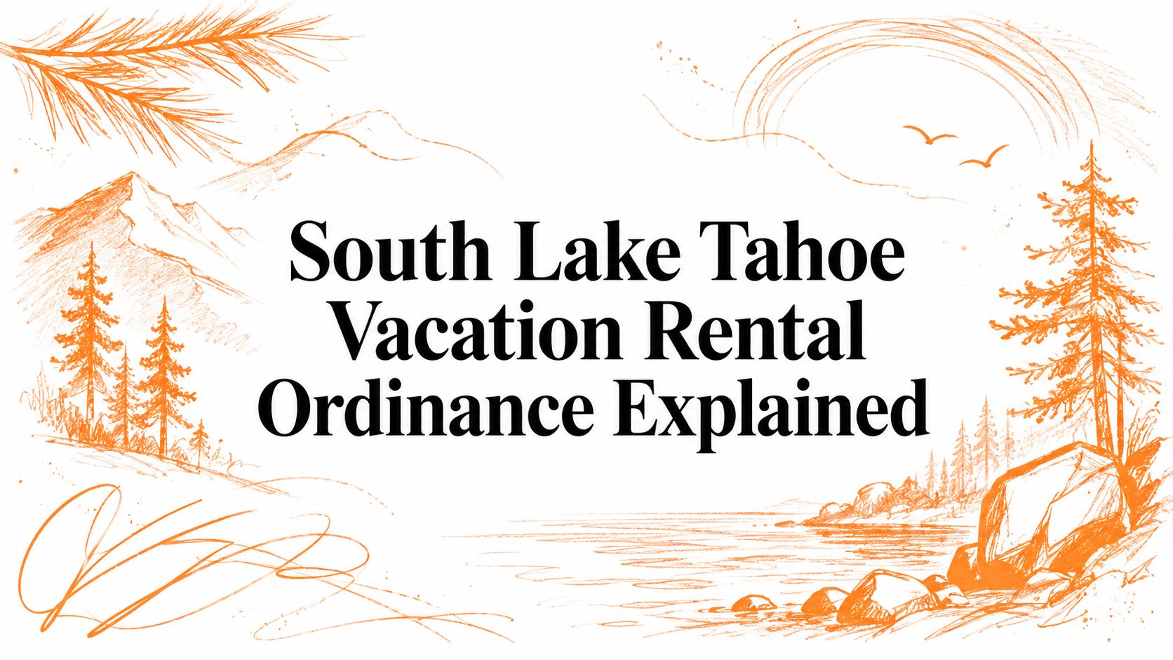 Explicação da Portaria de Aluguel por Temporada de South Lake Tahoe