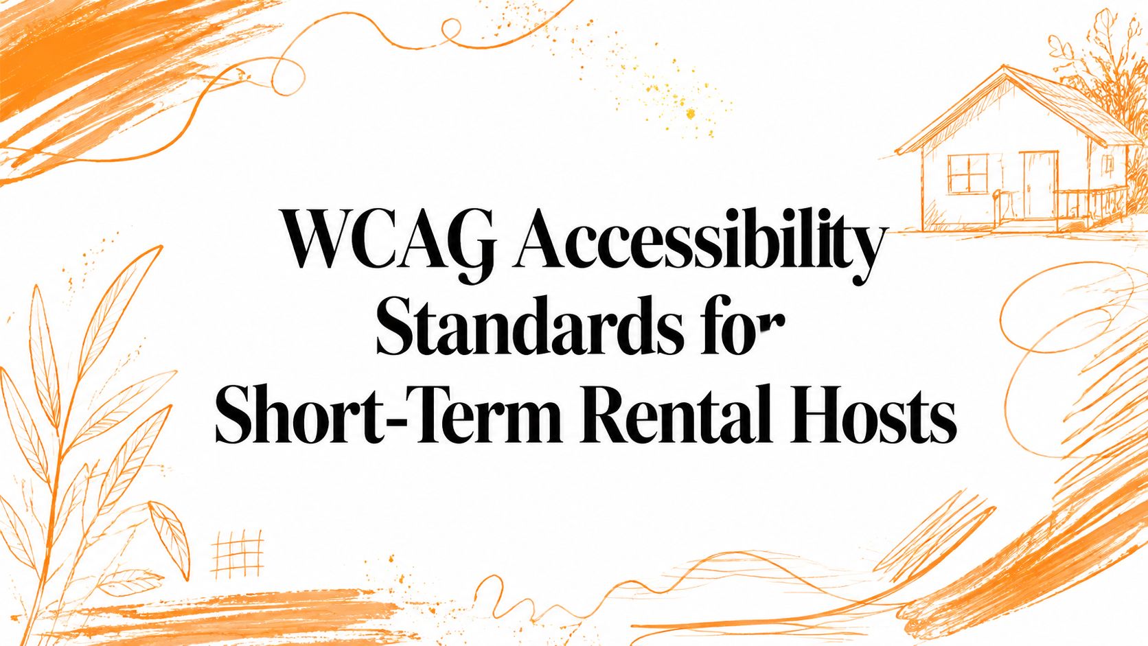 Standard di accessibilità WCAG per host di affitti a breve termine