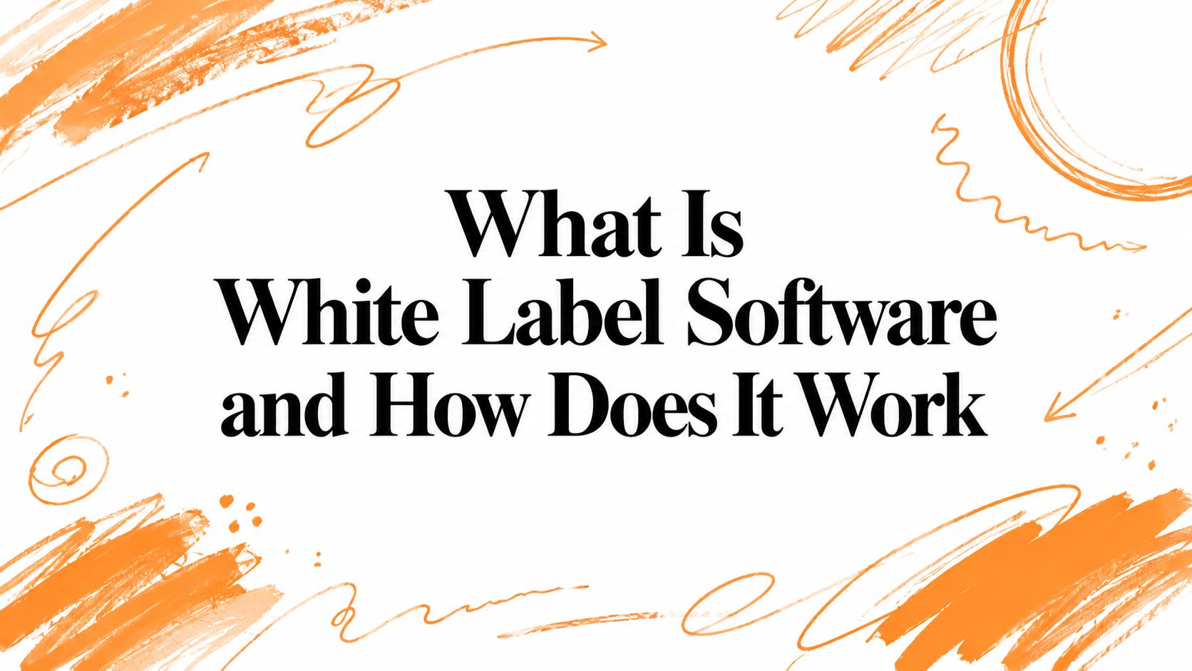 Cos'è il software White Label e come funziona
